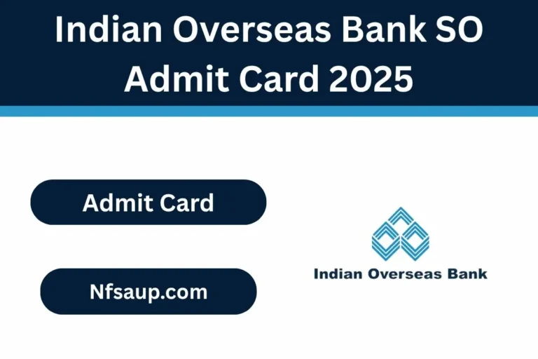 Indian Overseas Bank SO Admit Card 2025