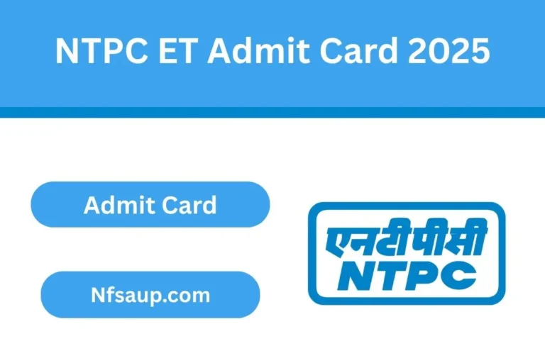 NTPC ET Admit Card 2025
