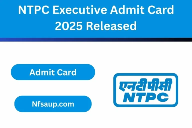 NTPC Executive Admit Card 2025 Released