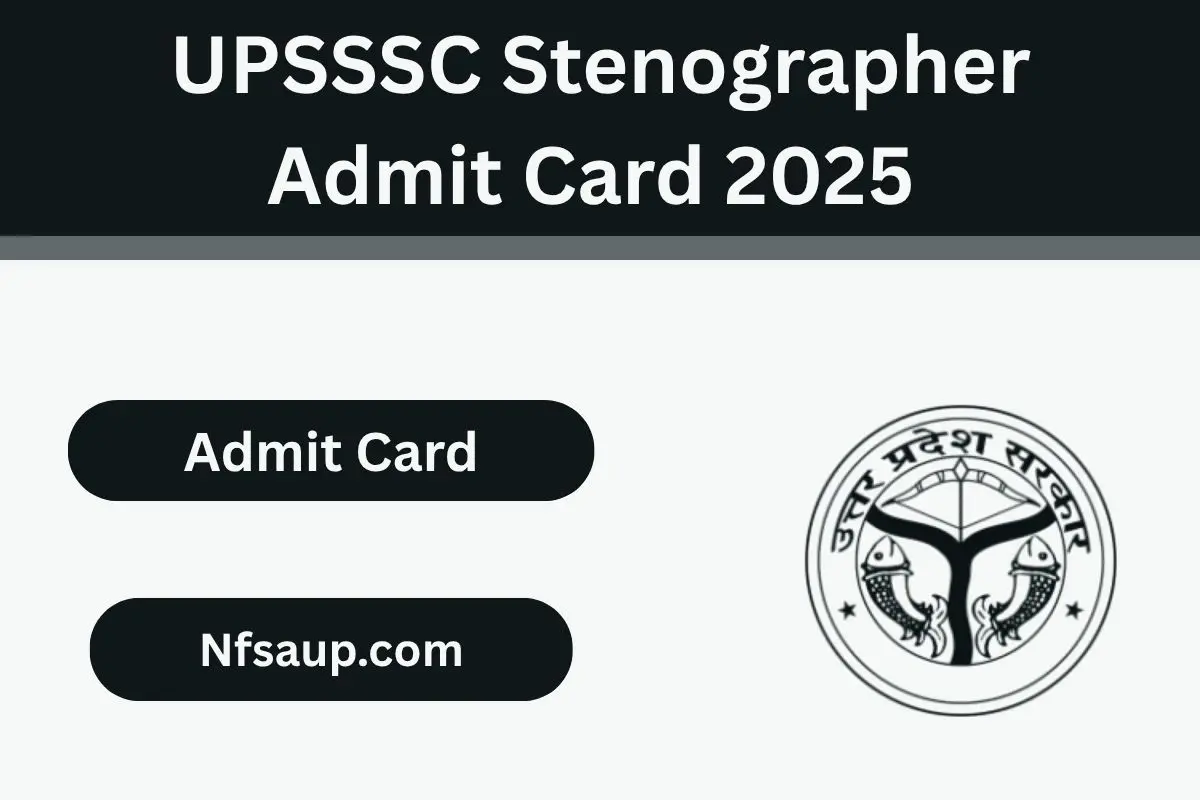 UPSSSC Stenographer Admit Card 2025